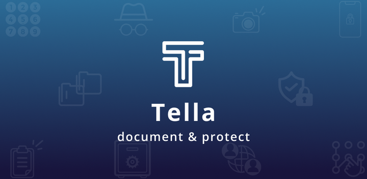 Tella - Document and protect